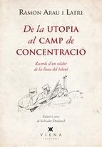 DE LA UTOPIA AL CAMP DE CONCENTRACIO | 9788483307755 | RAMON ARAU