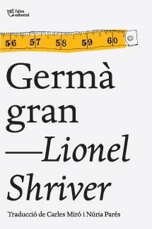 GERMA GRAN | 9788494216046 | LIONEL SHRIVER