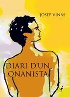 DIARI D'UN ONANISTA | 9788494224331 | JOSEP VIÑAS