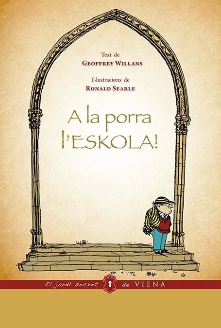 A LA PORRA L'ESKOLA! | 9788483307809 | GEOFFREY WILLANS