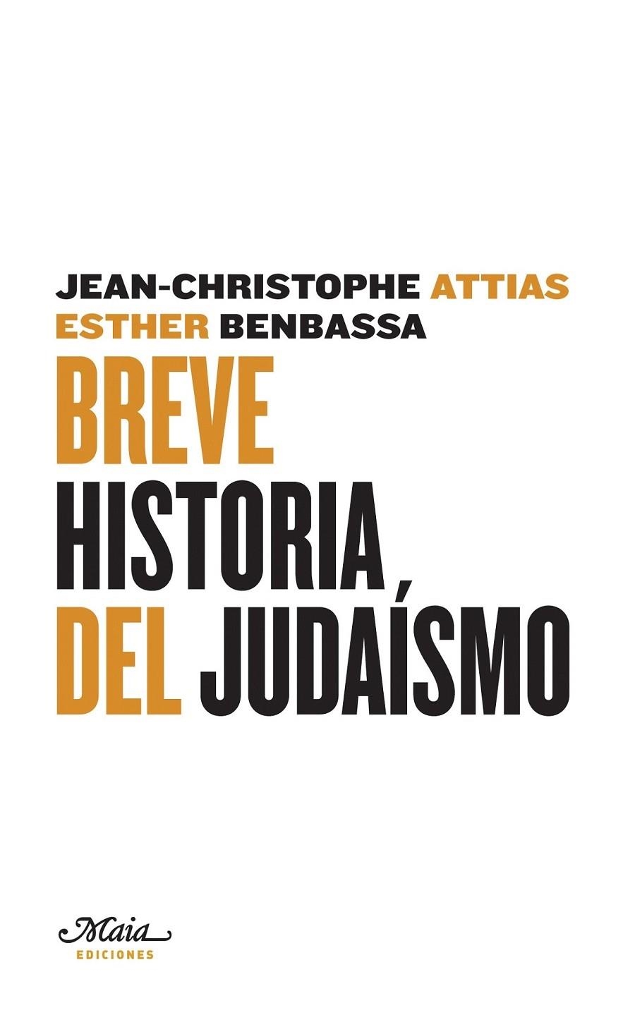 BREVE HISTORIA DEL JUDAISMO | 9788493664121 | JEAN C. ATTIAS - ESTHER BENBASSA