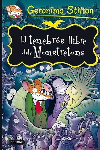 EL TENEBROS LLIBREDELS MONSTRETONS | 9788490573723 | GERONIMO STILTON