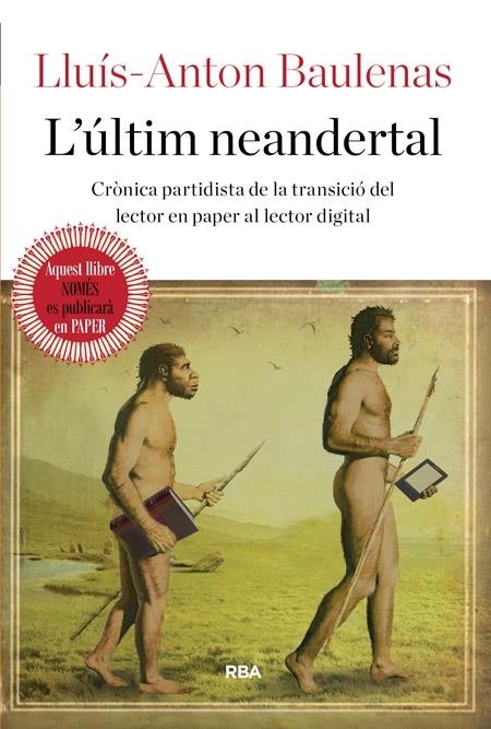 L'ULTIM NEANDERTAL | 9788482647388 | LLUIS - ANTON BAULENAS