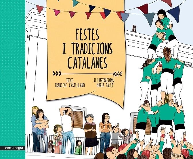 FESTES I TRADICIONS CATALANES | 9788416033461 | FRANCESC CASTELLANO