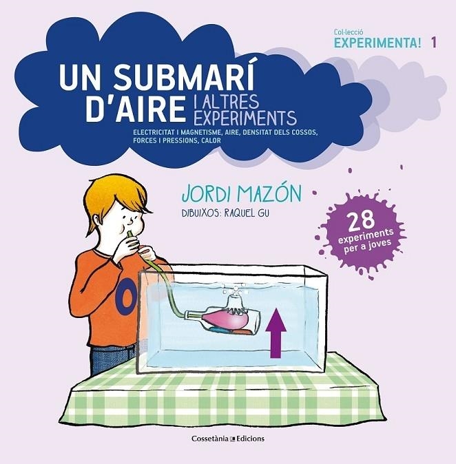 UN SUBMARI D'AIRE I ALTRES EXPERIMENTS | 9788490342619 | JORDI MAZON