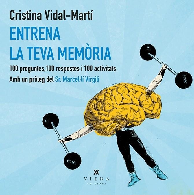 ENTRENA LA TEVA MEMORIA | 9788483308219 | CRISTINA VIDAL - MARTI