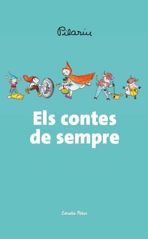 ELS CONTES DE SEMPRE | 9788490572566 | PILARIN