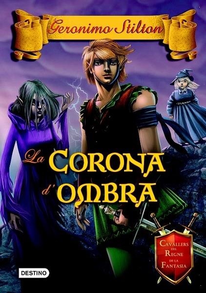 LA CORONA D'OMBRA | 9788490576595 | GERONIMO STILTON