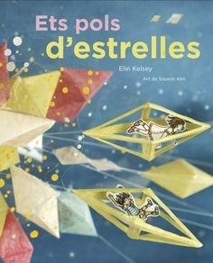 ETS POLS D'ESTRELLES | 9788494157868 | ELIN KELSEY