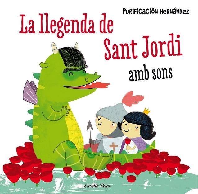 LA LLEGENDA DE SANT JORDI AMB SONS | 9788490576601 | PURIFICACION HERNANDEZ