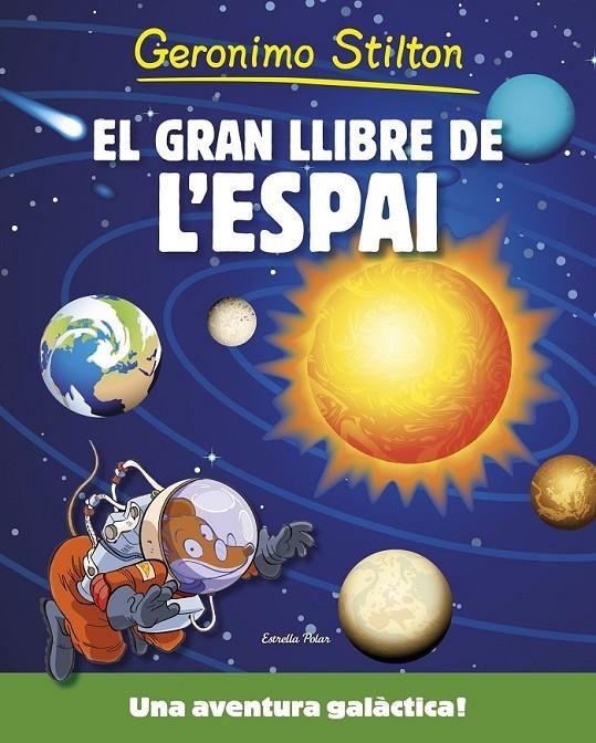 EL GRAN LLIBRE DE L'ESPAI | 9788490576861 | GERONIMO STILTON