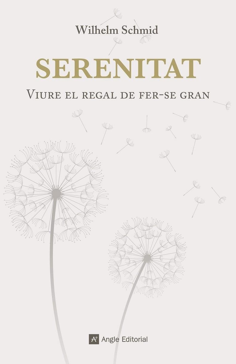 SERENITAT VIURE EL REGAL DE FER-SE GRAN | 9788416139422 | WILHELM SCHMID