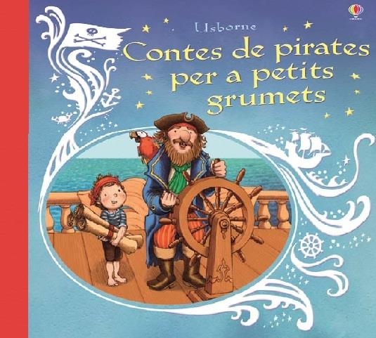 CONTES DE PIRATES PER A PETITS GRUMETS | 9781474903394