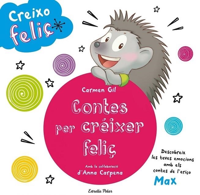 CONTES PER CREIXER FELIÇ | 9788490579466 | CARMEN GIL