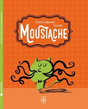 MOUSTACHE | 9788494434334 | GRACIA IGLESIAS / GURIDI