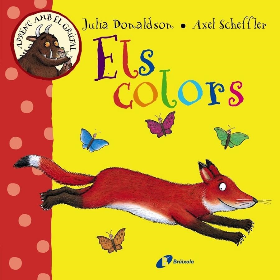 ELS COLORS | 9788499066066 | JULIA DONALDSON / AXEL SCHEFFLER