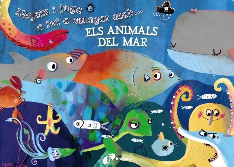 LLEGEIX I JUGA A FET I AMAGAR AMB ELS ANIMALS DEL MAR | 9788499066226