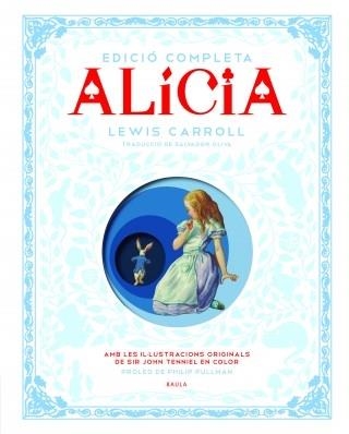 ALICIA. EDICIO COMPLETA | 9788447929580 | CARROLL, LEWIS (1832-1898) [VER TITULOS]