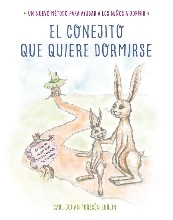 EL CONEJITO QUE QUIERE DORMIRSE | 9788448845926 | CARL JOHAN FORSSEN EHRLIN