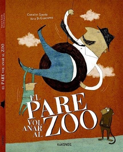 EL PARE VOL ANAR AL ZOO | 9788416126477 | CORALIE SAUDO / KRIS DIS GIACOMO