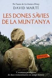 LES DONES SAVIES DE LA MUNTANYA | 9788416334827 | DAVID MARTI