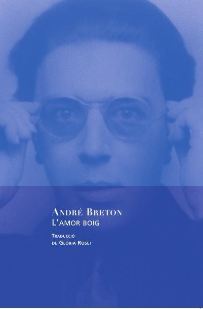 L'AMOR BOIG | 9788460826118 | ANDRE BRETON