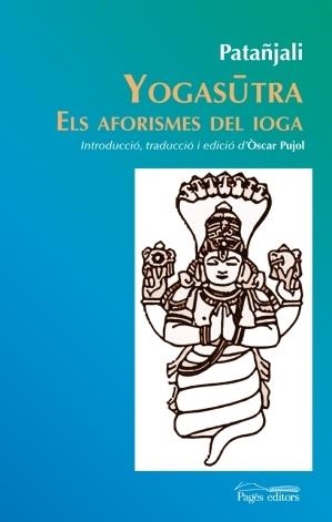 YOGASUTRA ELS AFORISMES DEL IOGA | 9788499755045 | PATAÑJALI