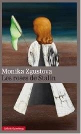 LES ROSES DE STALIN | 9788416495405 | MONIKA ZGUSTOVA