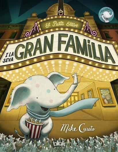 EL PETIT ELLIOT I LA SEVA GRAN FAMILIA | 9788416075959 | MIKE CURATO