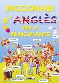 DICCIONARI D'ANGLES PER A PRINCIPIANTS | 9788430563579