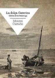 LA DOLÇA CATERINA | 9788494400452 | MONTSE CASTAÑO