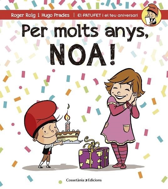 PER MOLTS ANYS, NOA! | 9788490344453 | ROGER ROIG / HUGO PRADES