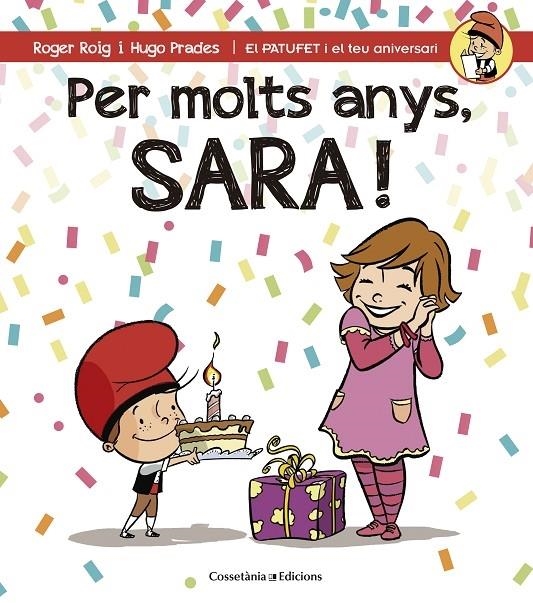 PER MOLTS ANYS, SARA! | 9788490344484 | ROGER ROIG / HUGO PRADES