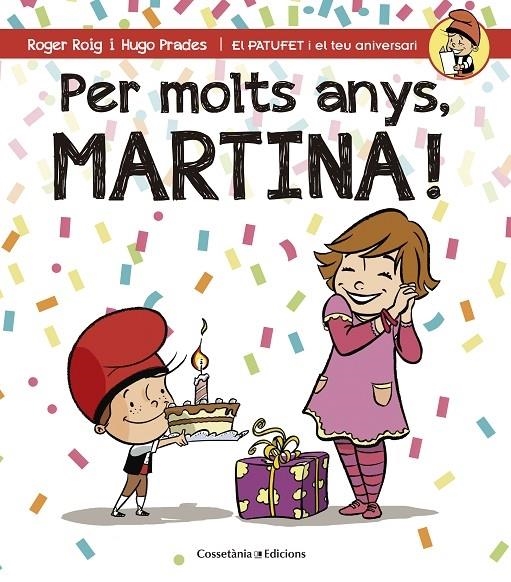 PER MOLTS ANYS, MARTINA! | 9788490343944 | ROGER ROIG / HUGO PRADES