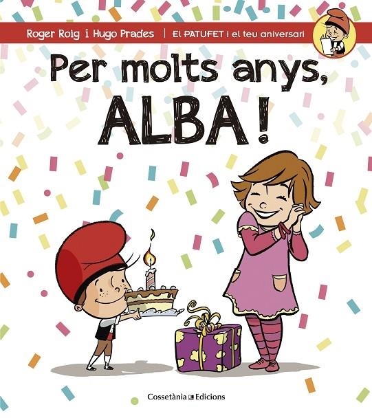 PER MOLTS ANYS, ALBA! | 9788490344545 | ROGER ROIG / HUGO PRADES