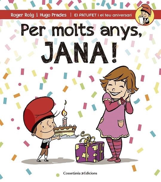 PER MOLTS ANYS, JANA! | 9788490344507 | ROGER ROIG / HUGO PRADES