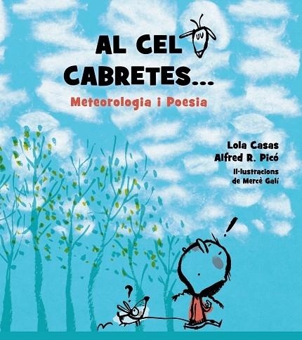 AL CEL CABRETES... METEOROLOGIA I POESIA | 9788448939267 | LOLA CASAS / ALFRED R. PICO