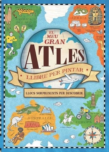 EL MEU GRAN ATLES LLIBRE PER PINTAR | 9788448846435