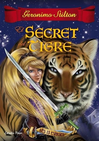 EL SECRET DEL TIGRE | 9788491370154 | GERONIMO STILTON