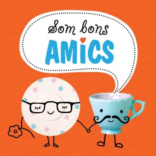 SOM BONS AMICS | 9788492636914 | EMMA JENNINGS / ROBYN NEWTON / SARAH POWELL