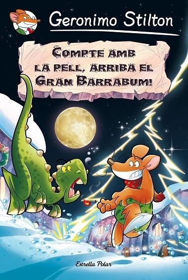 COMPTE AMB LA PELL , ARRIBA EL GRAN BARRABUM | 9788491370192 | GERONIMO STILTON