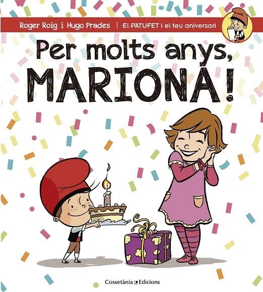 PER MOLTS ANYS, MARIONA! | 9788490345795 | ROGER ROIG / HUGO PRADES