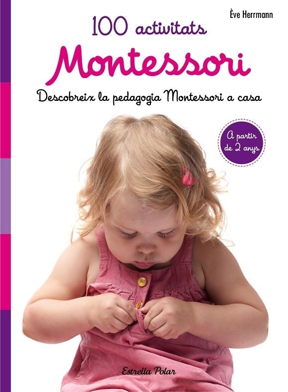 100 ACTIVITATS MONTESSORI | 9788491371793 | EVE HERRMANN