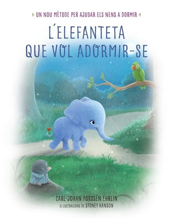 L'ELEFANTETA QUE VOL ADORMIR-SE | 9788448846855 | CARL-JOHAN FORSSEN