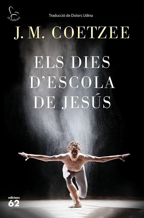 ELS DIES D'ESCOLA DE JESUS | 9788429775815 | J. M. COETZEE