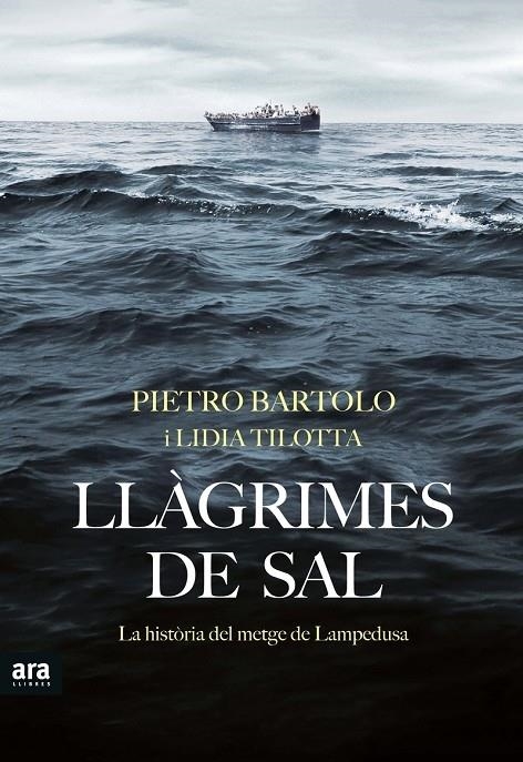 LLAGRIMES DE SAL   LA HISTORIA DEL METGE DE MAPEDUSA | 9788416915163 | PIETRO BARTOLO / LIDIA TILOTTA