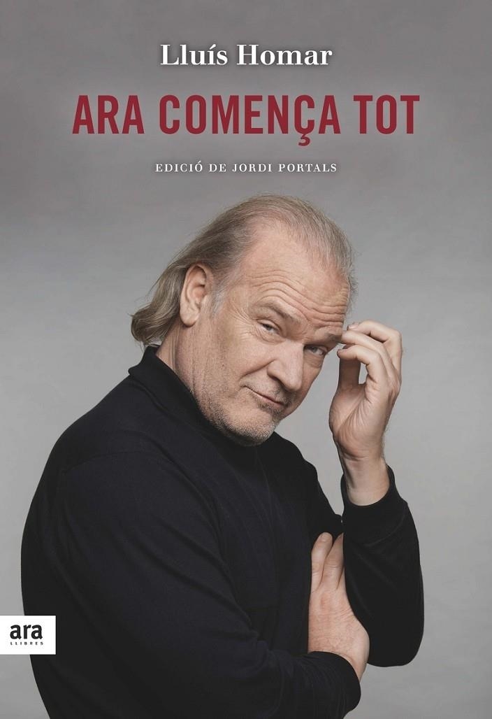 ARA COMENÇA TOT | 9788416915217 | LLUIS HOMAR