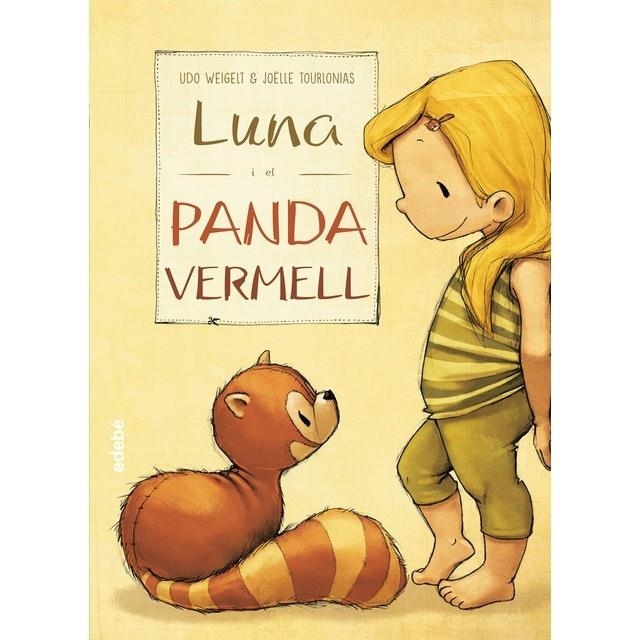 LUNA I EL PANDA VERMELL | 9788468331591 | UDO WEIGELT / JOELLE TOURLONIAS