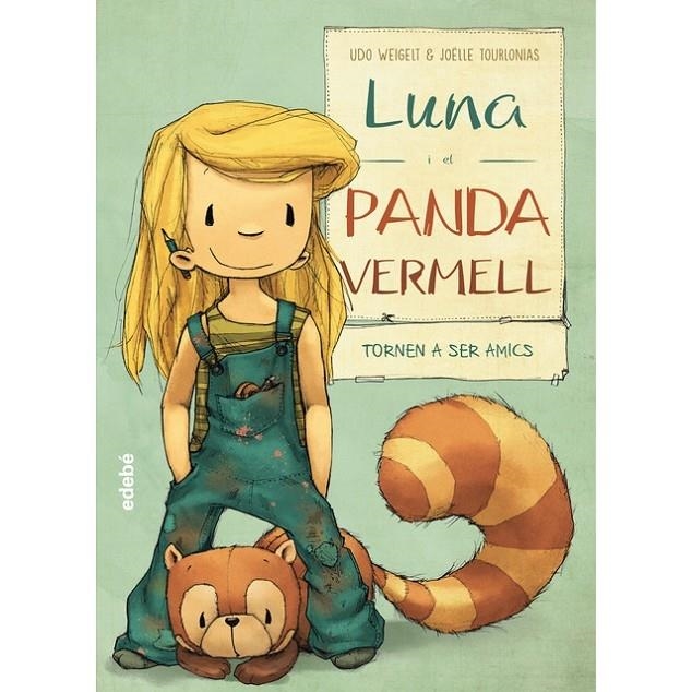 LUNA I EL PANDA VERMELL TORNEN A SER AMICS | 9788468331607 | UDO WEIGELT / JOELLE TOURLONIAS