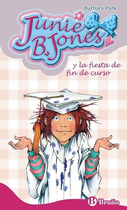 JUNIE B. JONES Y LA FIESTA DE FIN DE CURSO | 9788421682845 | BARBARA PARK